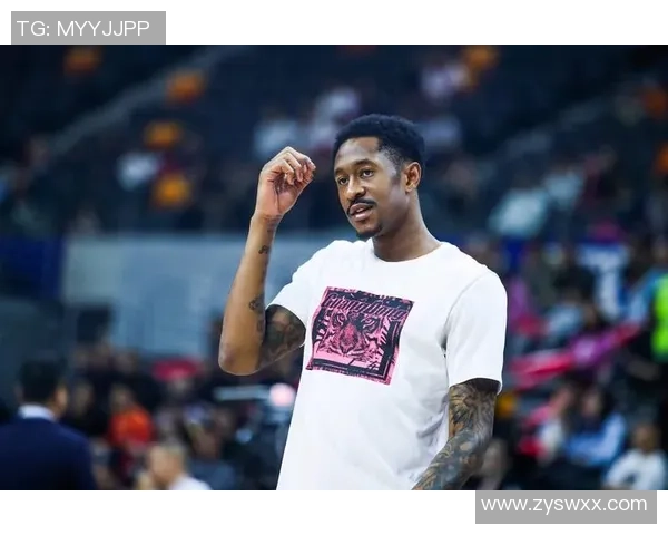 马尚布鲁克斯的篮球之路：从NBA到CBA的传奇旅程与成长故事